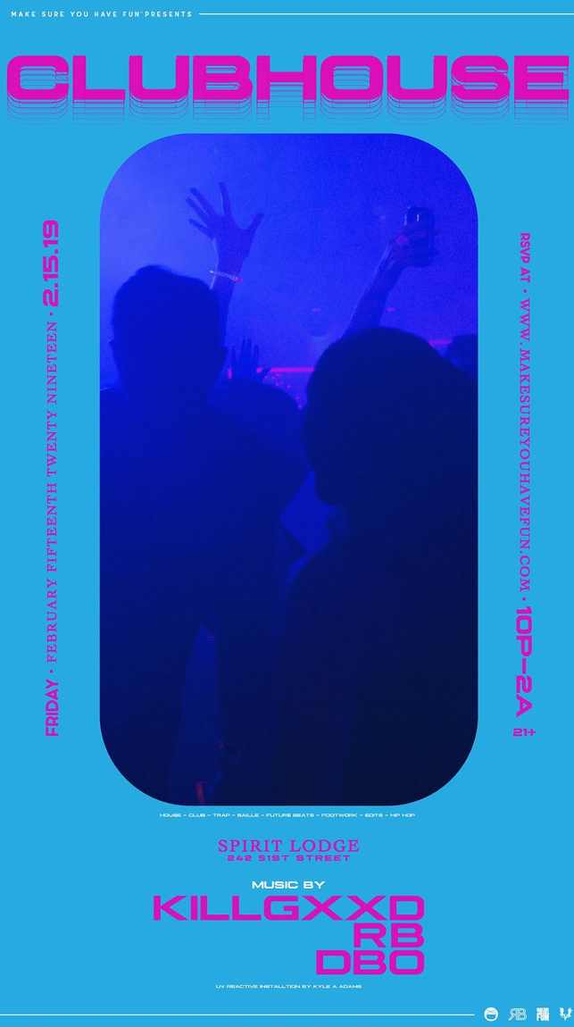 Event flyer: ClubHouse flyer